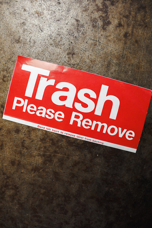 Trash, Please Remove Bumper Sticker